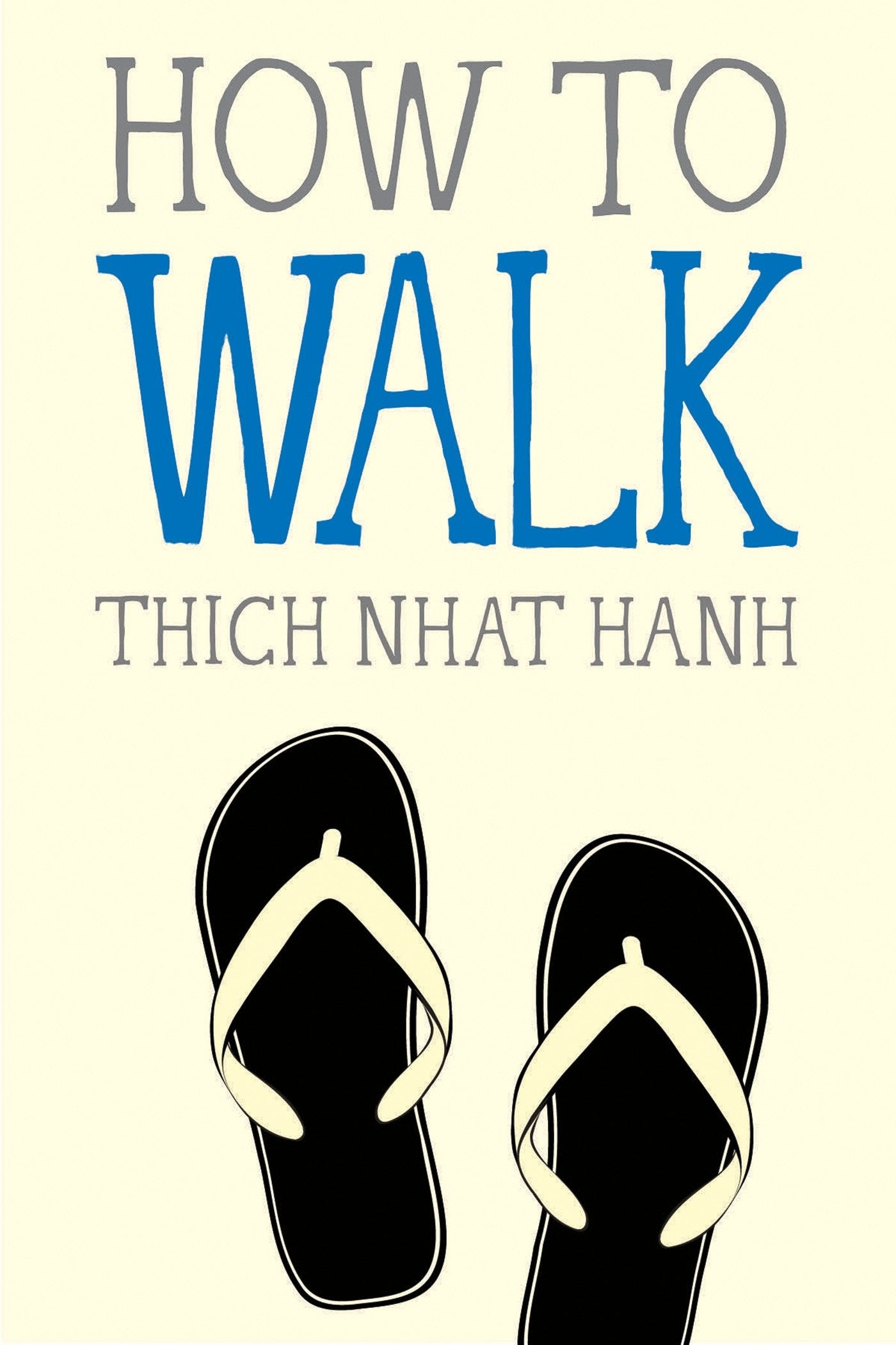 How to Walk (Mindfulness Essentials) (Book:4)