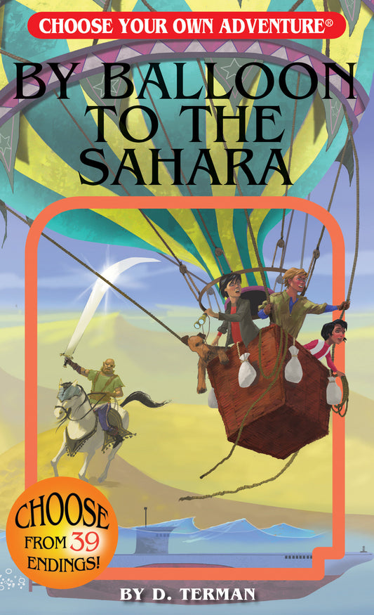 By Balloon to the Sahara (Choose Your Own Adventure) (Book:42)