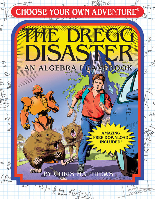 The Dregg Disaster: An Algebra 1 Workbook
