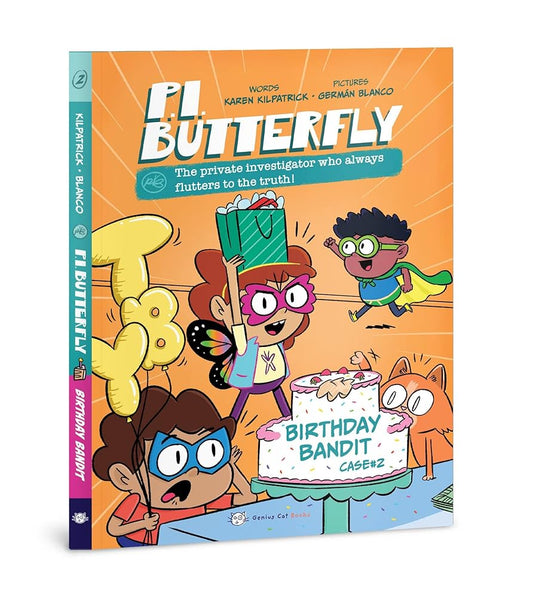 P.I. Butterfly: Birthday Bandit (P.I. Butterfly, 2) by Karen Kilpatrick, Germán Blanco