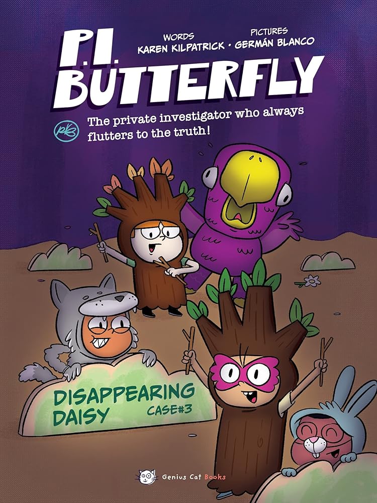 P.I. Butterfly: Disappearing Daisy (P.I. Butterfly, 3) by Karen Kilpatrick, Germán Blanco