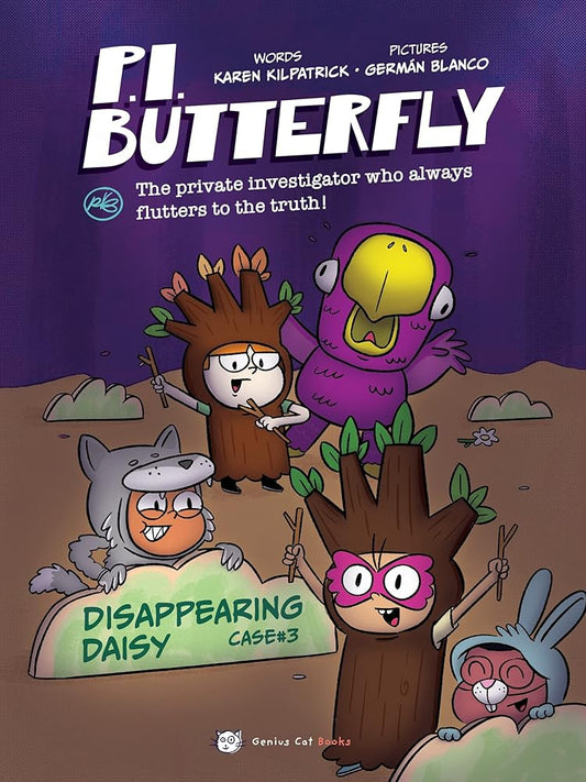 P.I. Butterfly: Disappearing Daisy (P.I. Butterfly, 3) by Karen Kilpatrick, Germán Blanco