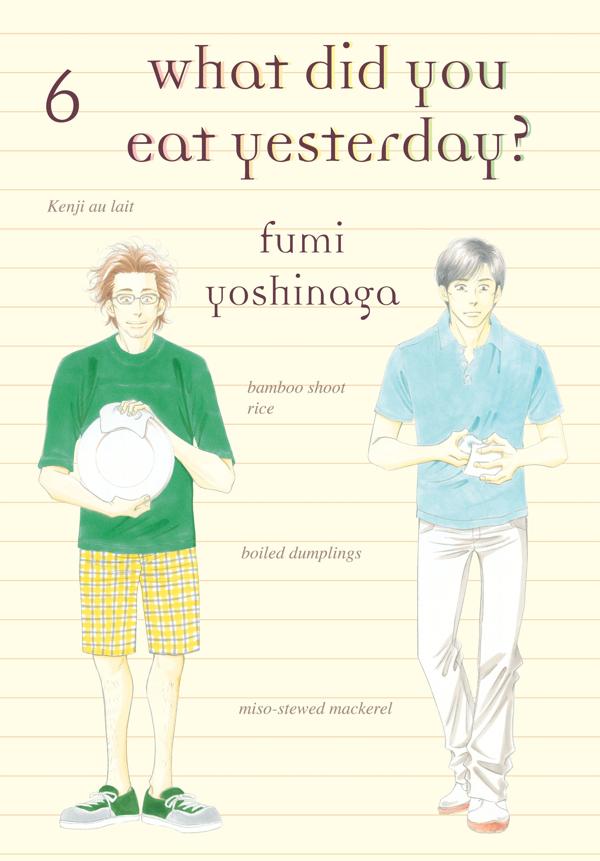 What Did You Eat Yesterday? 6 (What Did You Eat) (Book:6)