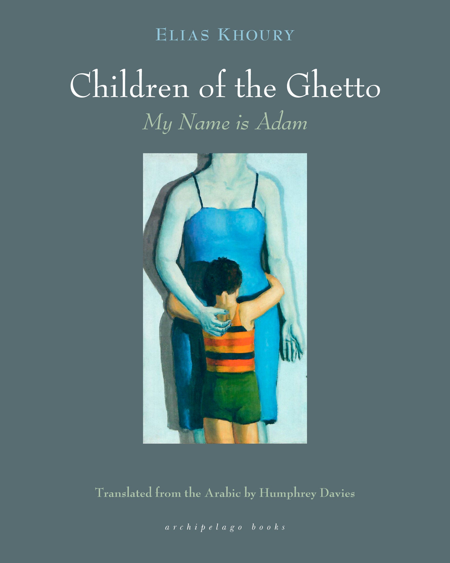 The Children of the Ghetto: I - My Name is Adam (The Children of the Ghetto) (Book:1)