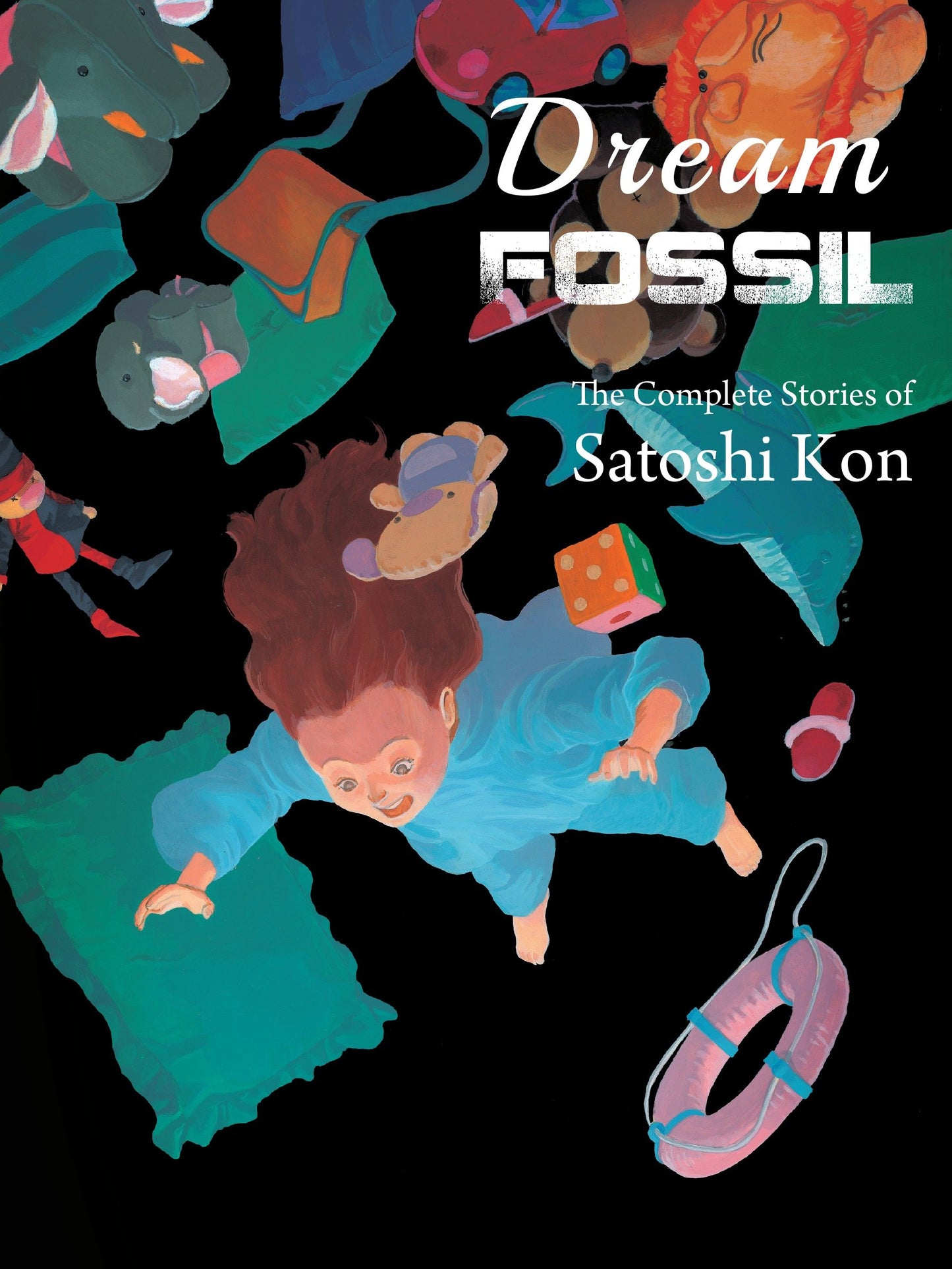 Dream Fossil - The Complete Stories of Satoshi Kon