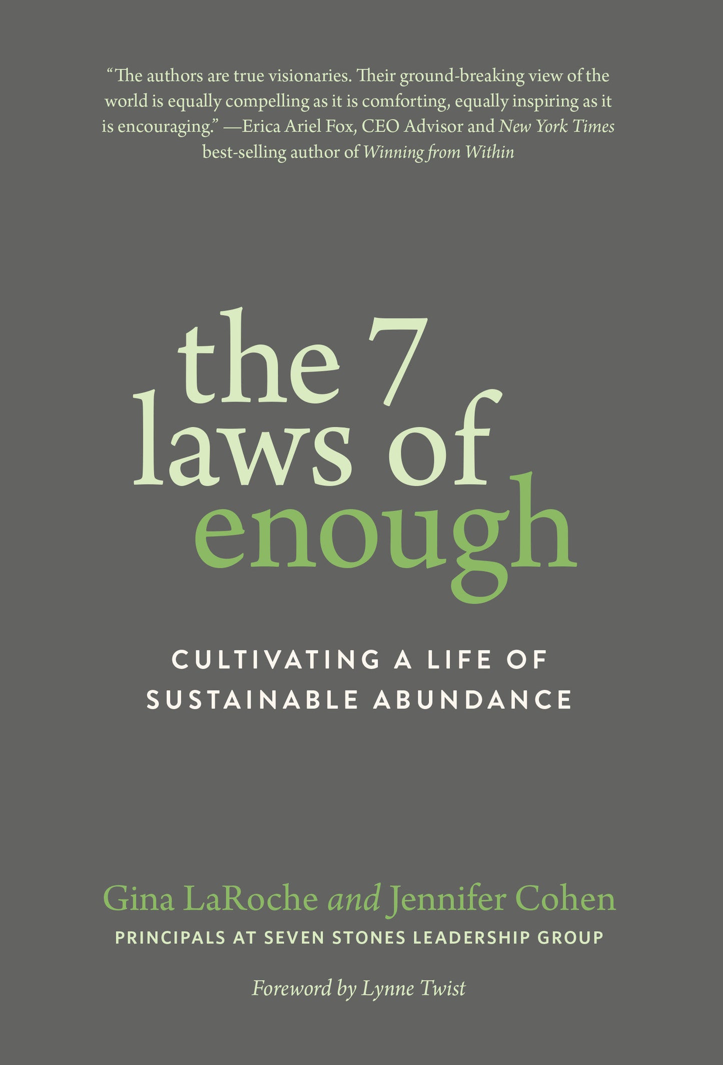 The 7 Laws of Enough - Cultivating a Life of Sustainable Abundance