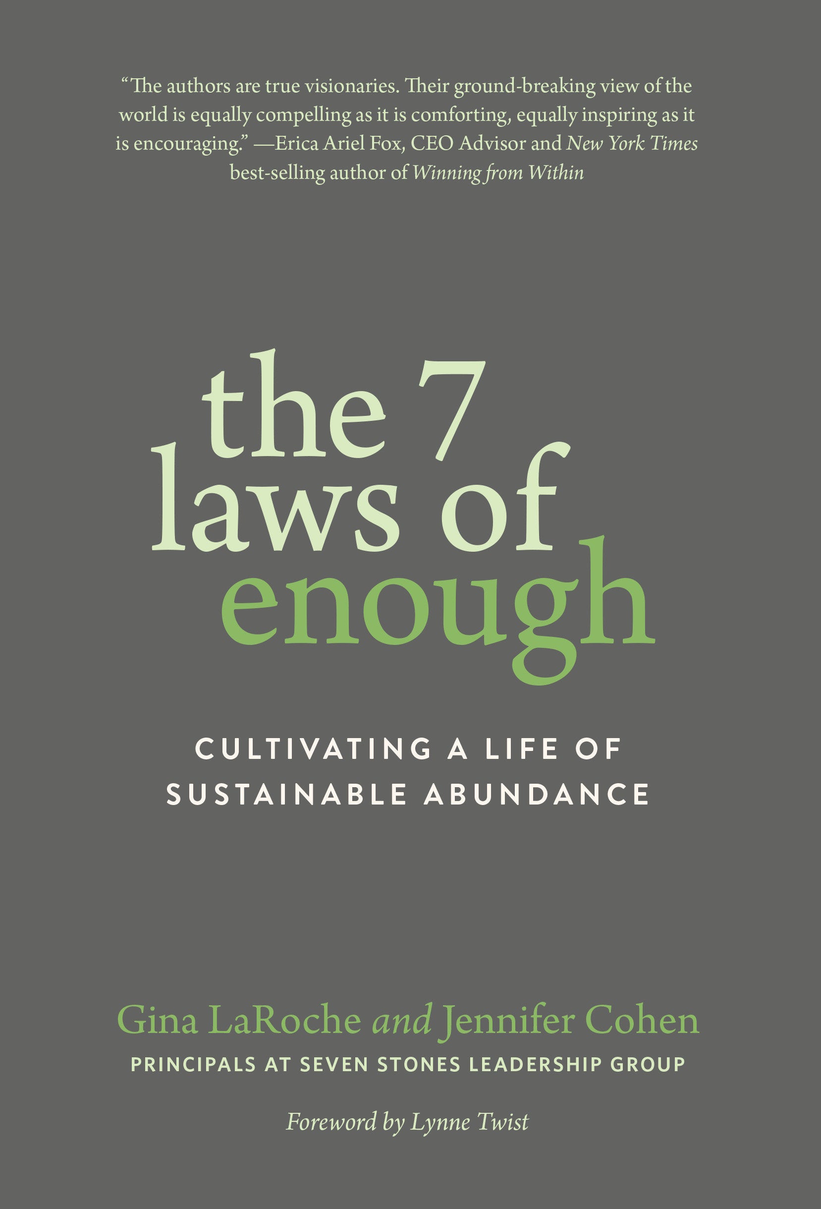 The 7 Laws of Enough - Cultivating a Life of Sustainable Abundance