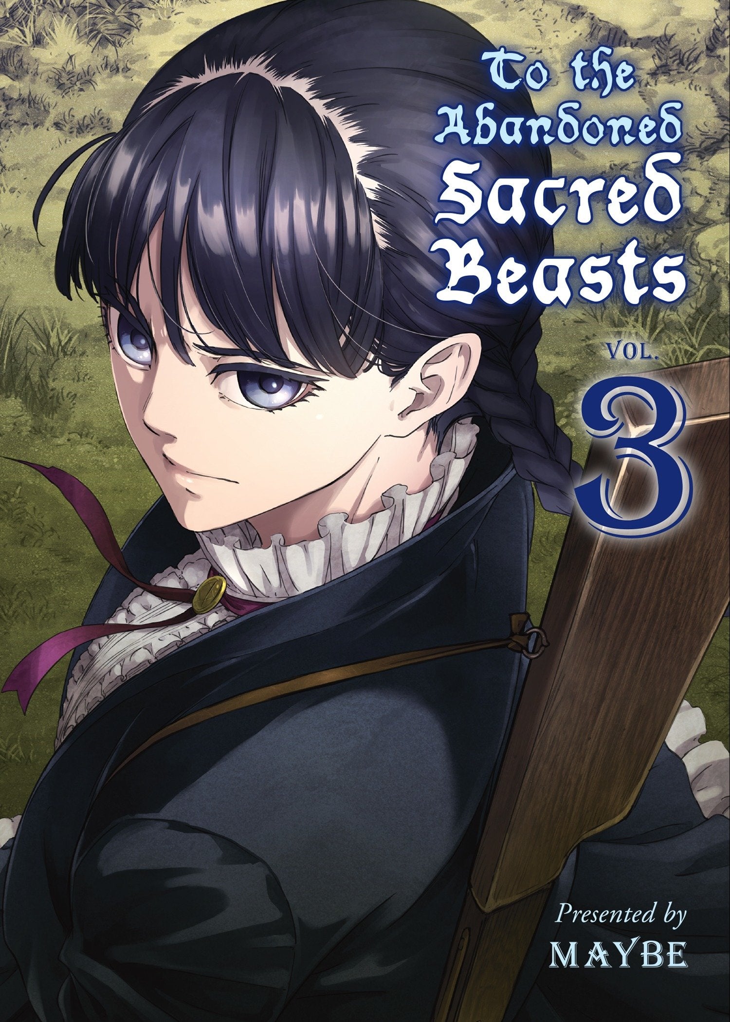 To the Abandoned Sacred Beasts 3 (Sacred Beasts) (Book:3)