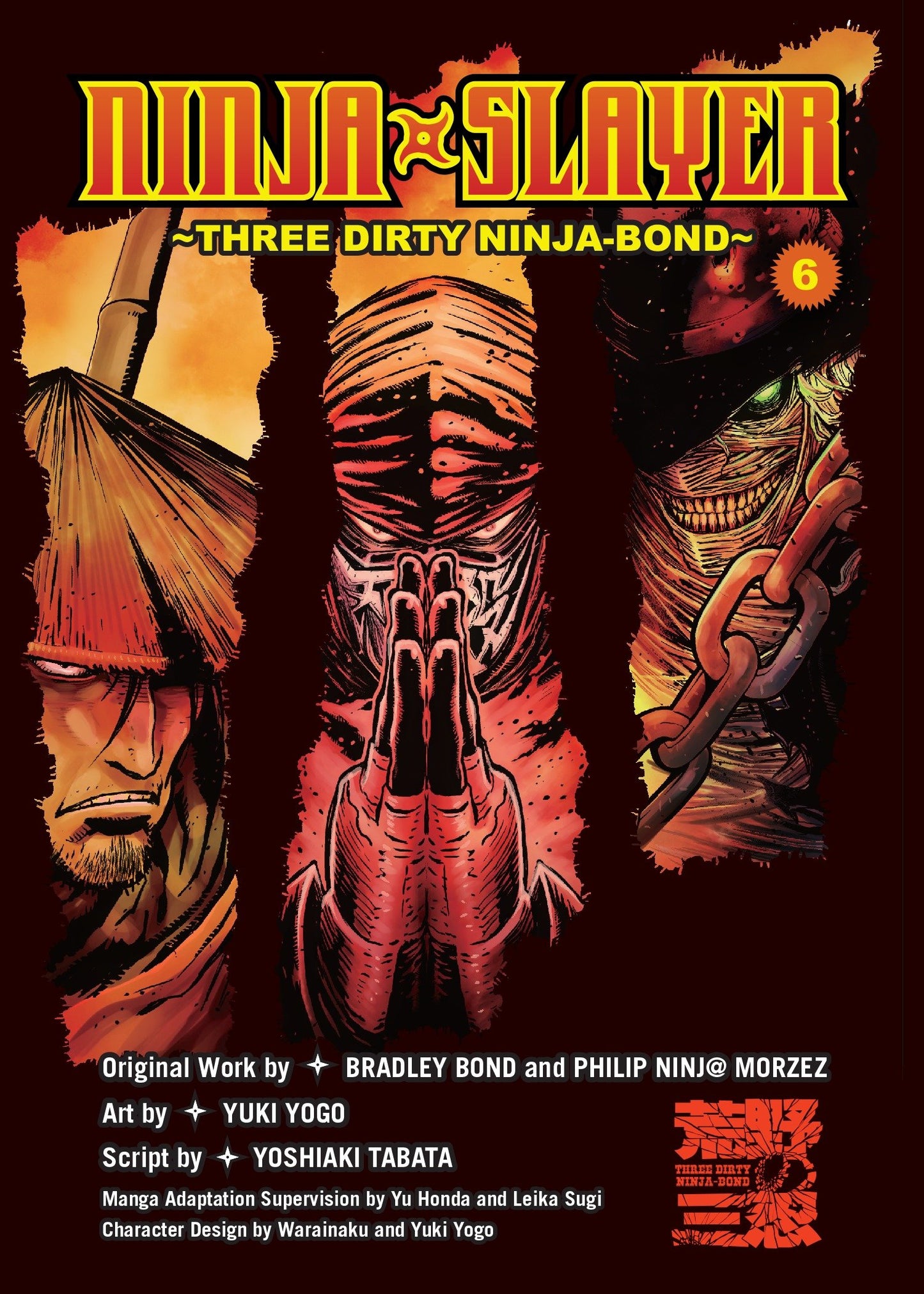 Ninja Slayer, Part 6 - Three Dirty Ninja-Bond (Ninja Slayer) (Book:6)