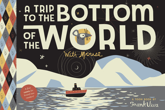 A Trip to the Bottom of the World with Mouse - TOON Level 1 (Trips with Mouse)