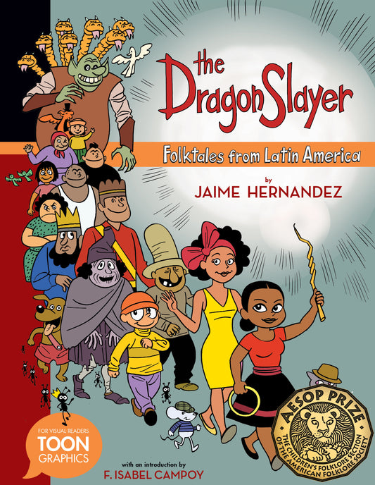 The Dragon Slayer: Folktales from Latin America (TOON Latin American Folktales)