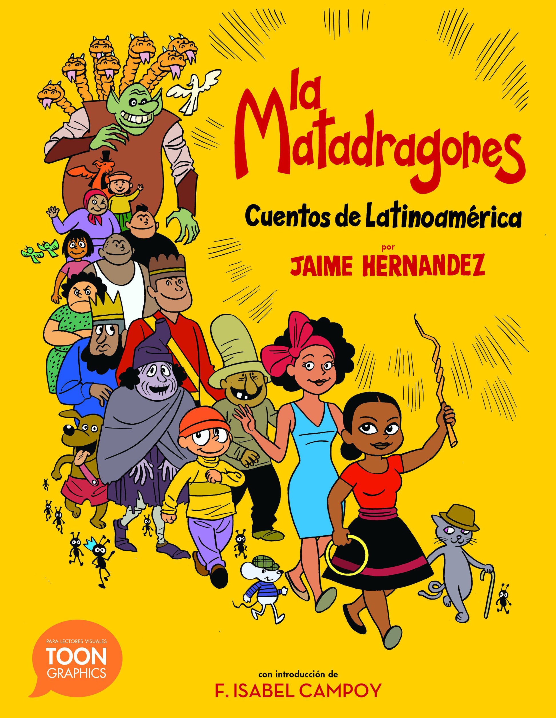 La matadragones: Cuentos de Latinoam�rica (TOON Latin American Folktales)