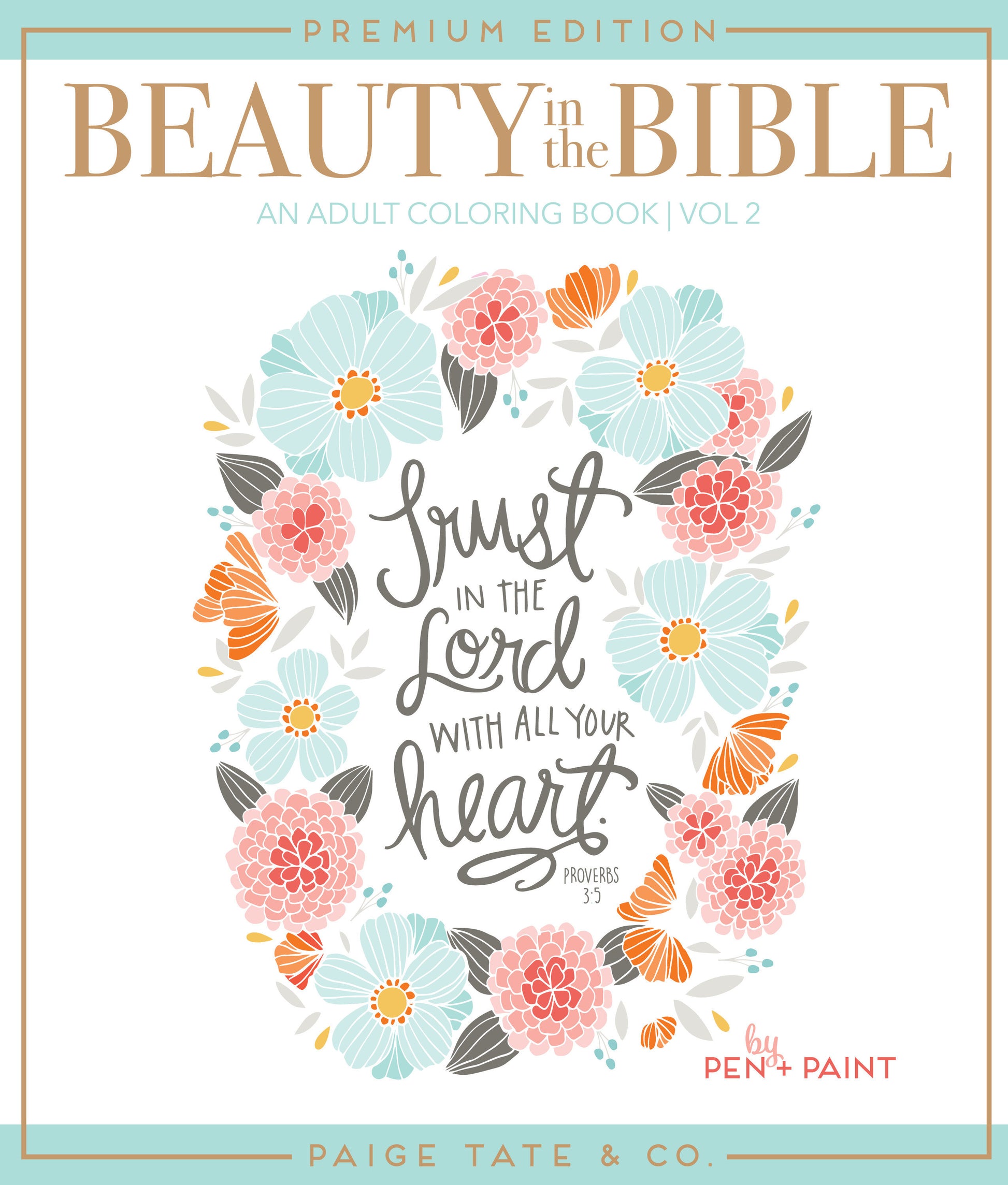 Beauty in the Bible - Adult Coloring Book Volume 2, Premium Edition