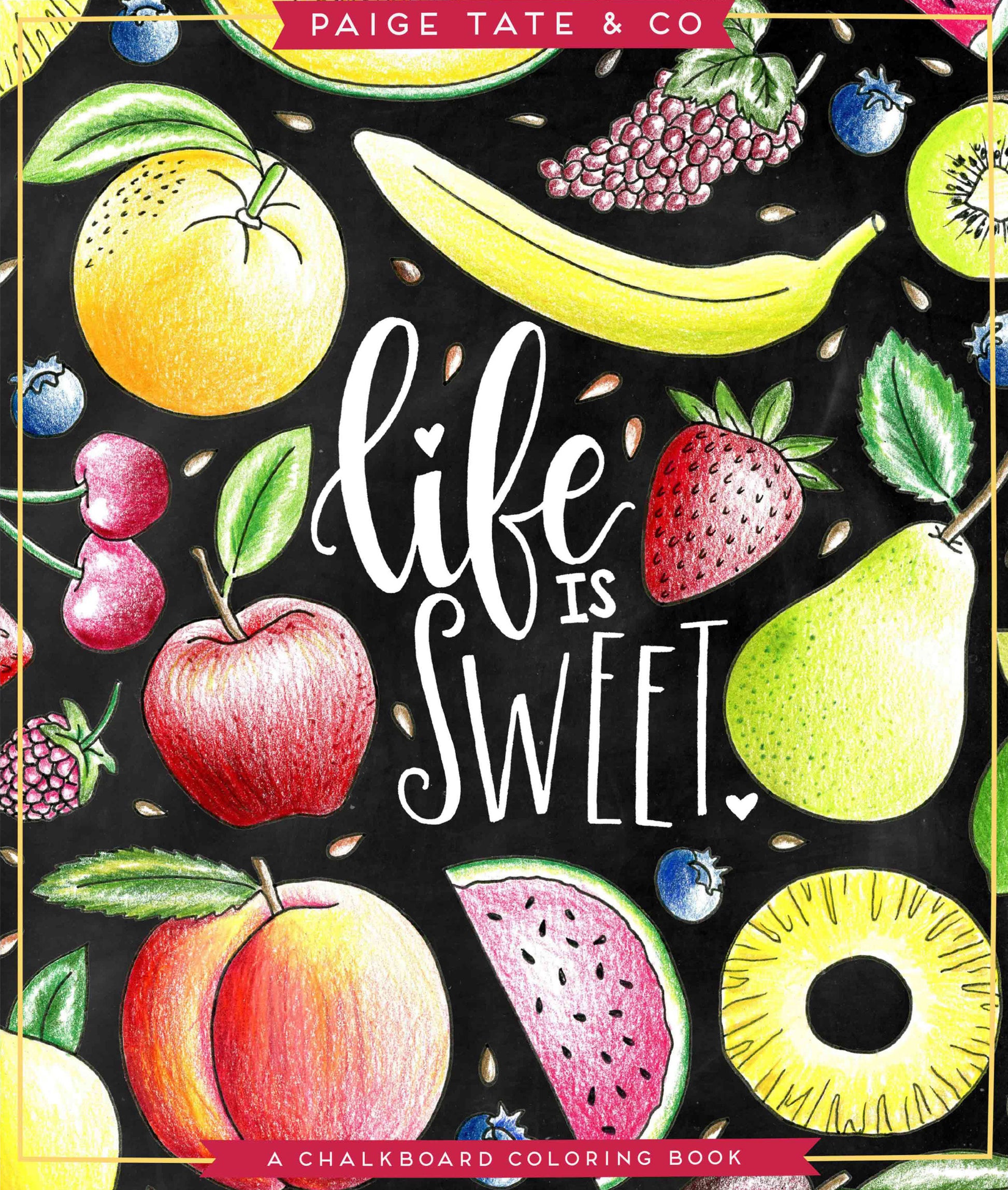 Life Is Sweet - An Adult Coloring Book