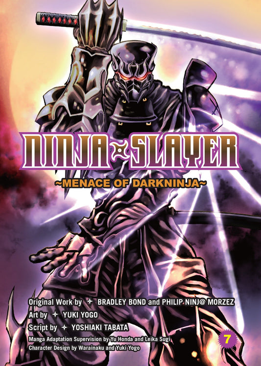 Ninja Slayer, Part 7 - Menace of Darkninja (Ninja Slayer) (Book:7)