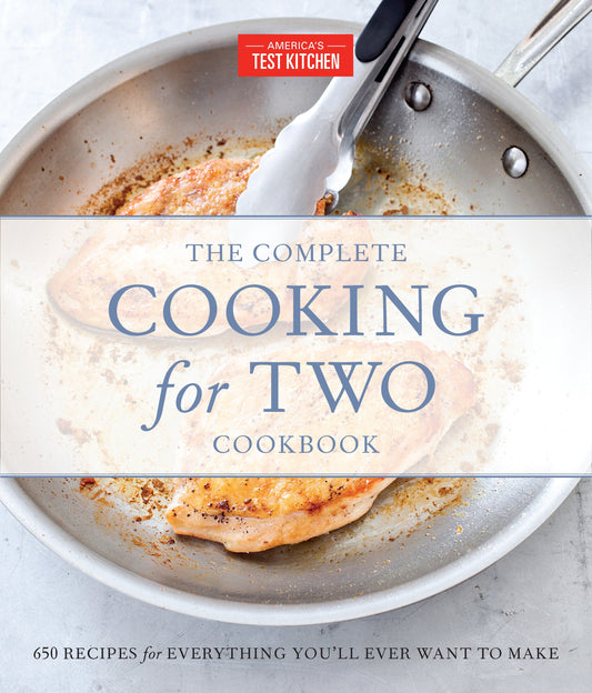 The Complete Cooking for Two Cookbook, Gift Edition - 650 Recipes for Everything You'll Ever Want to Make (The Complete ATK Cookbook Series)