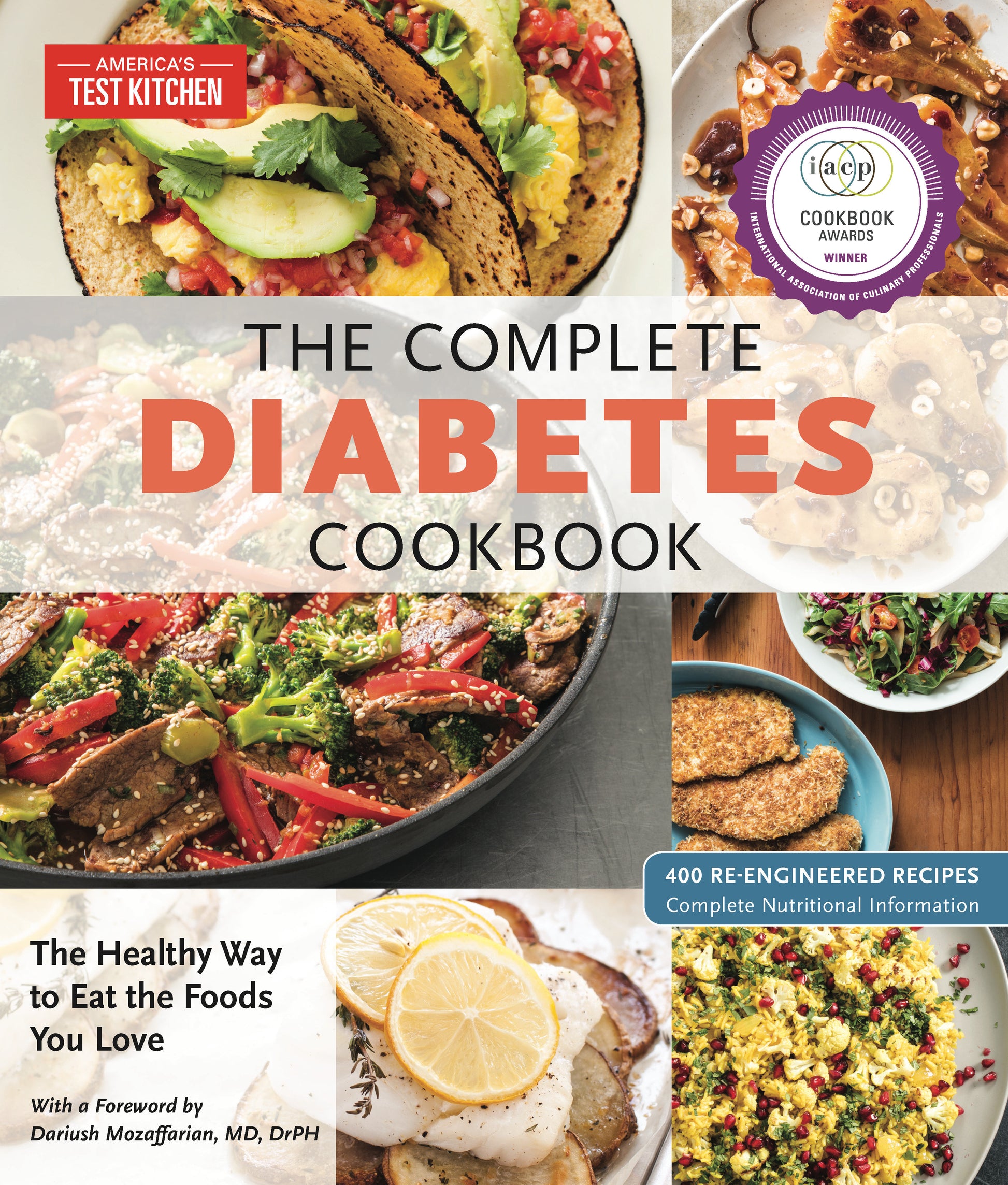 The Complete Diabetes Cookbook - The Healthy Way to Eat the Foods You Love (The Complete ATK Cookbook Series)