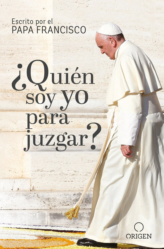 �Qui�n soy yo para juzgar? / Who Am I to Judge?
