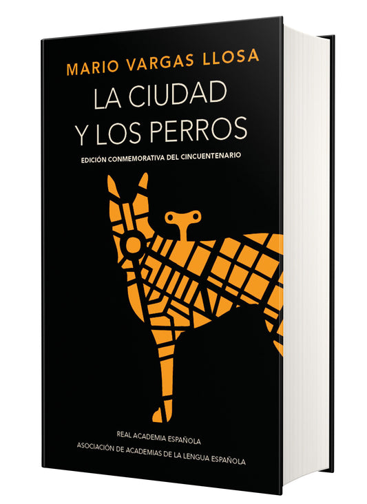 La ciudad y los perros (Edici�n conmemorativa de la RAE y la ASALE) / The Time of the Hero (EDICI�N CONMEMORATIVA DE LA RAE Y LA ASALE)