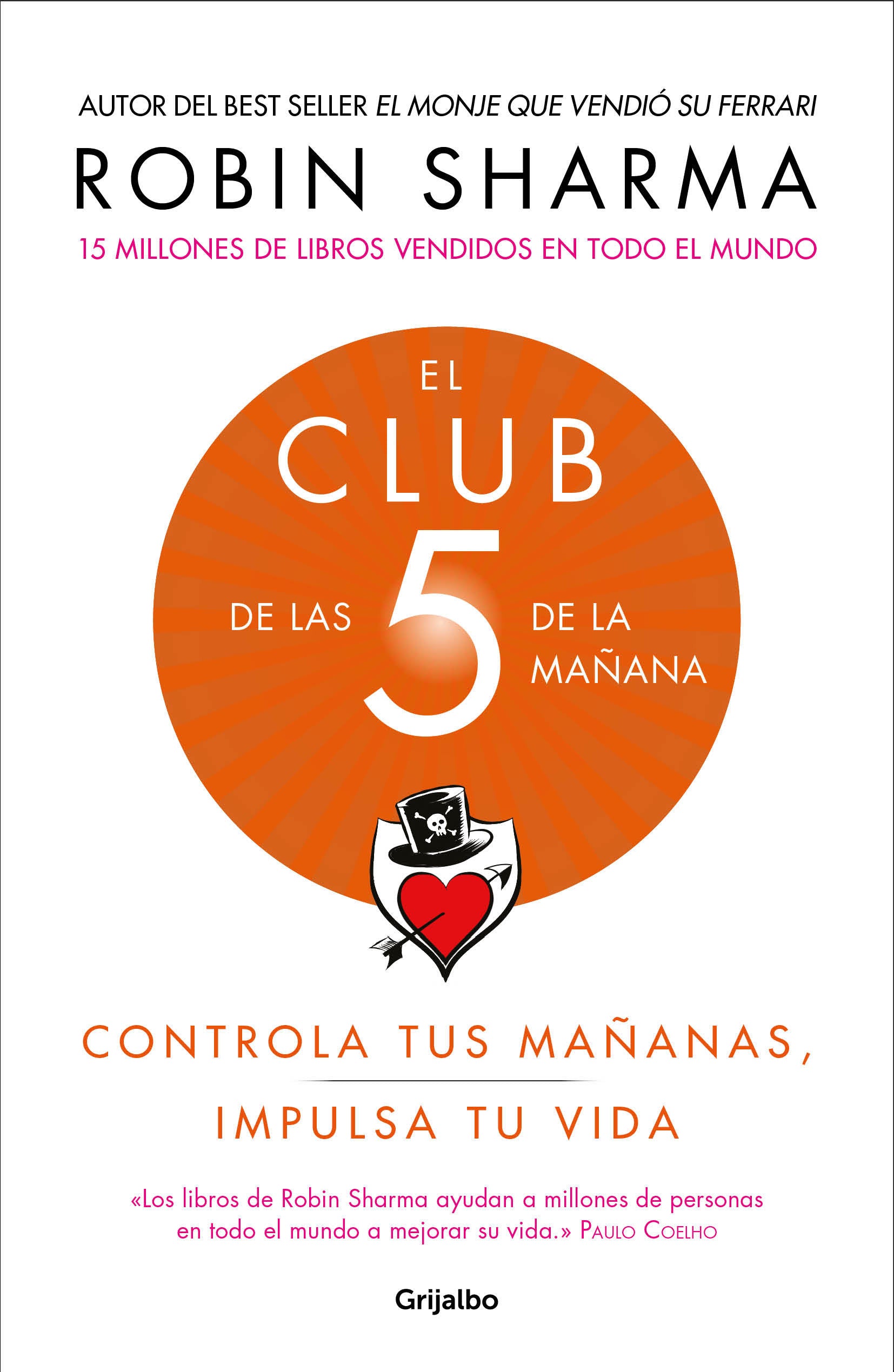 El Club de las 5 de la ma�ana: Controla tus ma�anas, impulsa tu vida / The 5 AM Club: Own Your Morning. Elevate Your Life.