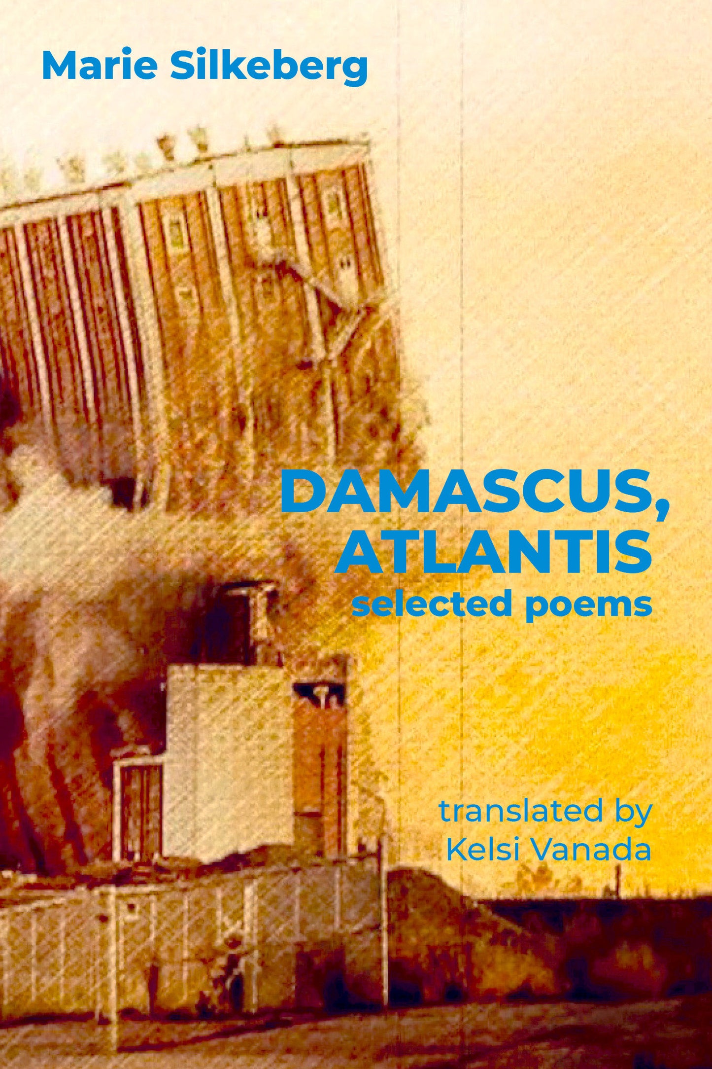 Damascus, Atlantis - Selected Poems