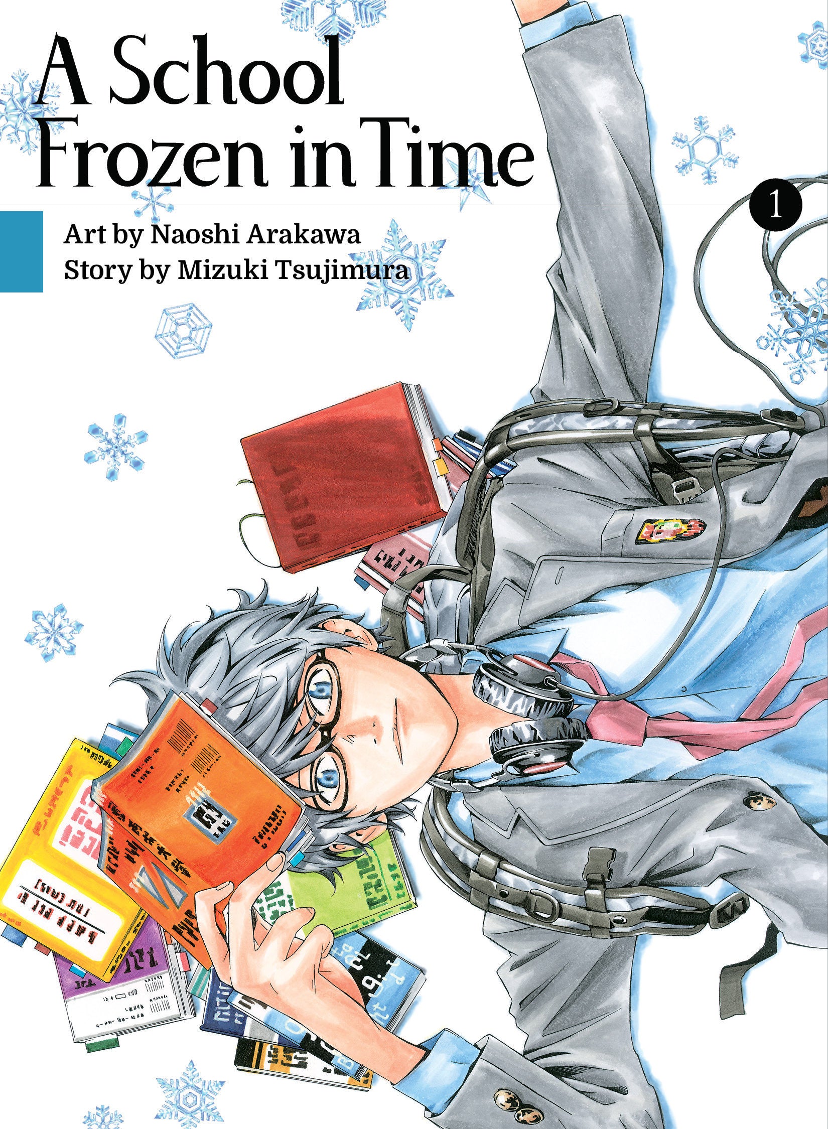 A School Frozen in Time 1 (A School Frozen in Time) (Book:1)