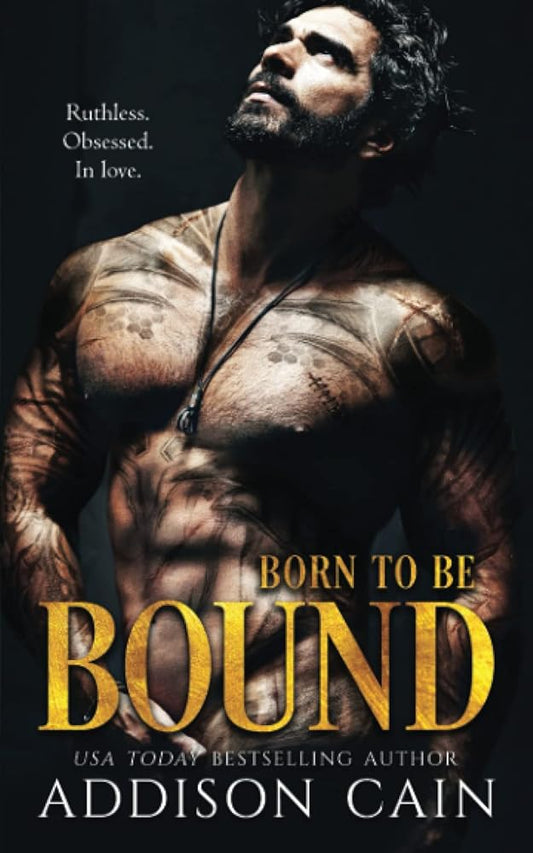 Born to be Bound (Alpha's Claim) by Addison Cain