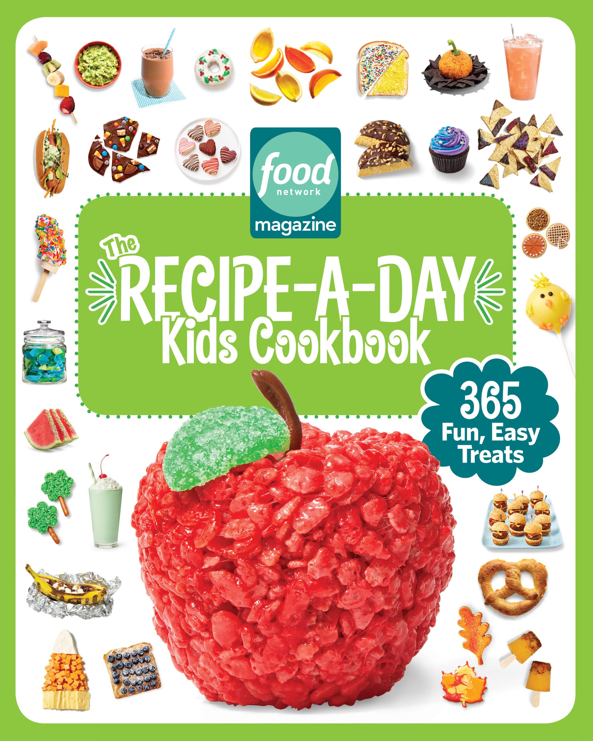 Food Network Magazine The Recipe-A-Day Kids Cookbook - 365 Fun, Easy Treats (Food Network Magazine's Kids Cookbooks) (Book:3)