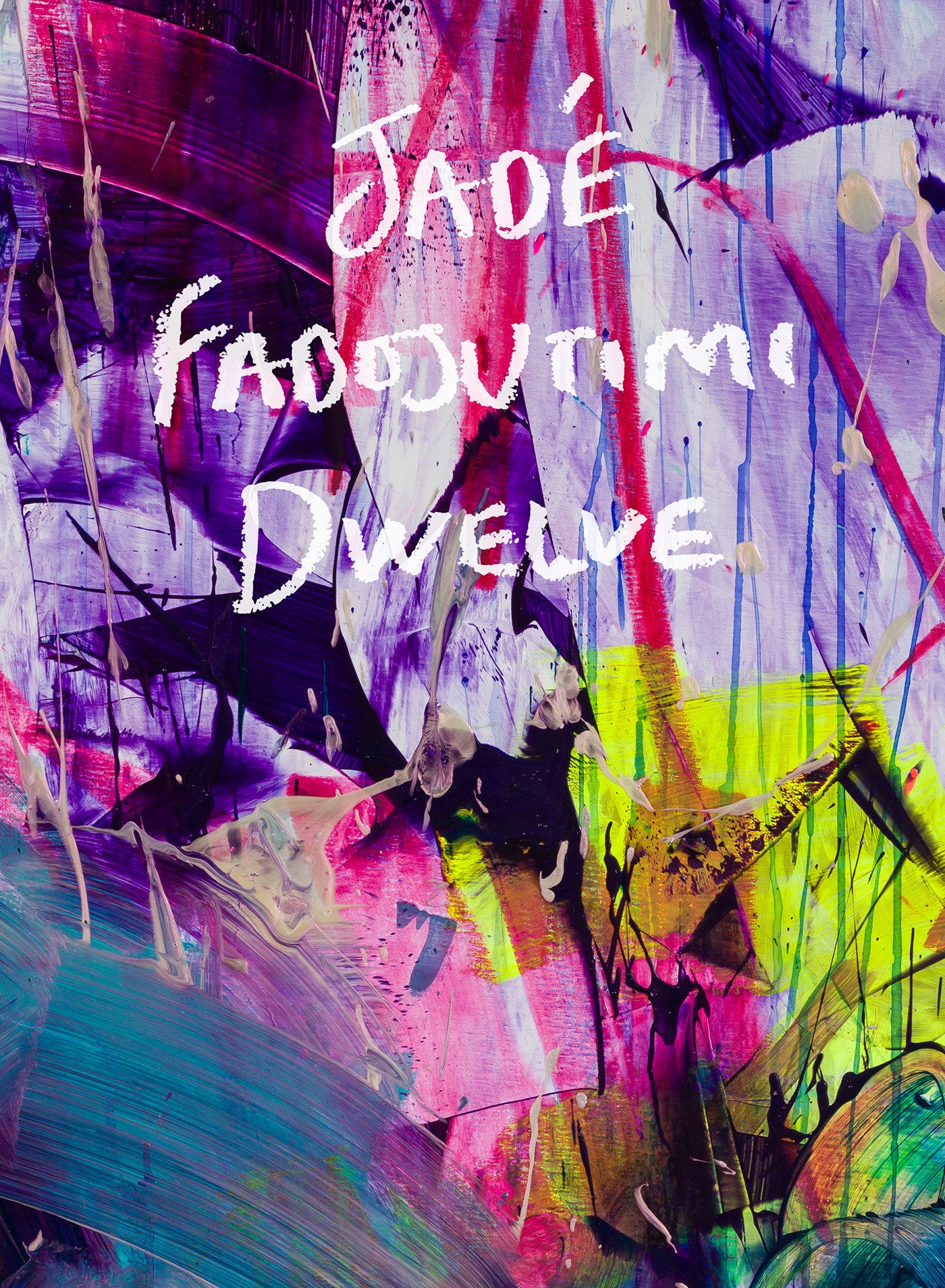 Jade Fadojutimi - DWELVE: A Goosebump in Memory