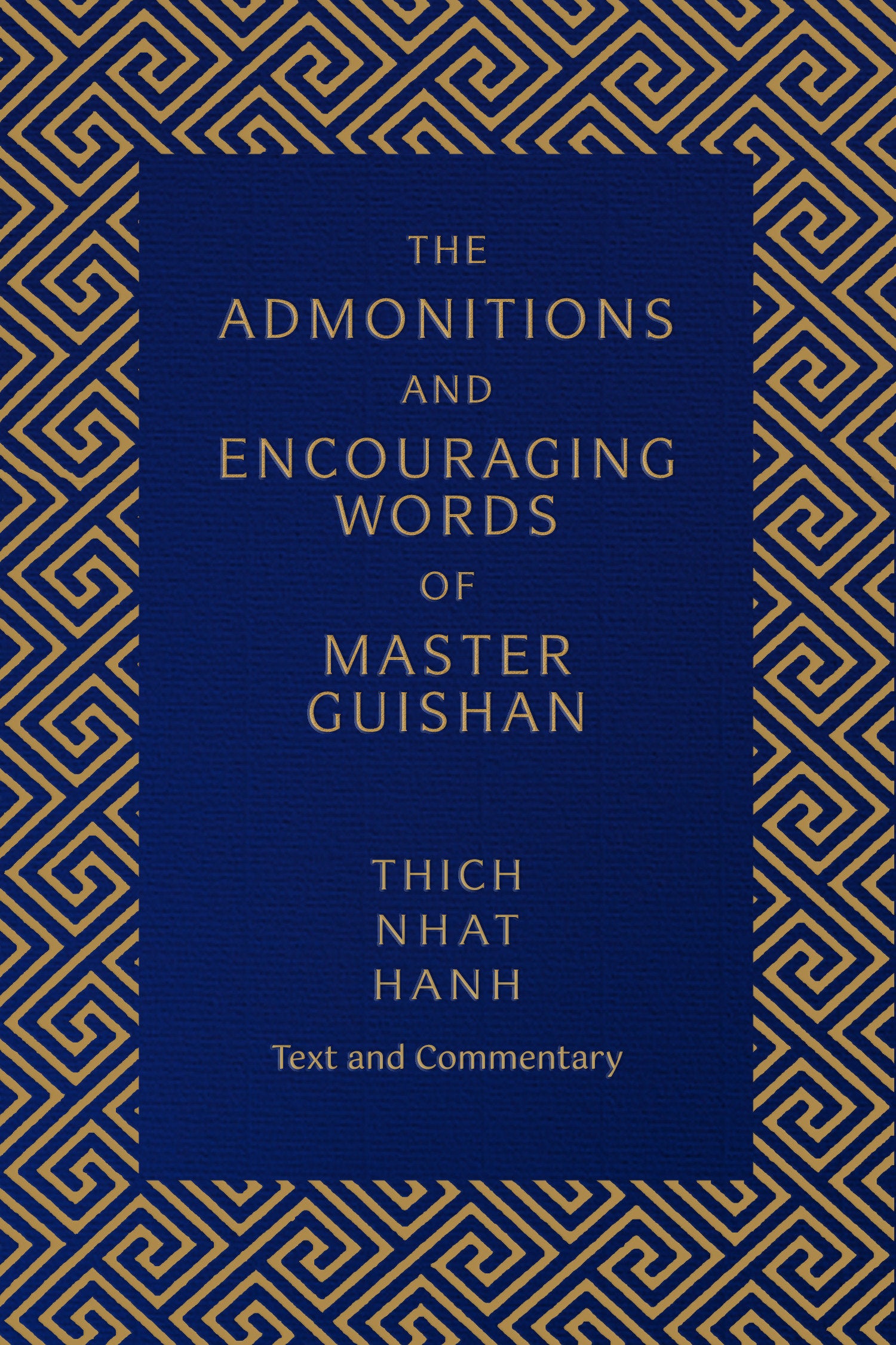 The Admonitions and Encouraging Words of Master Guishan - Text and Commentary
