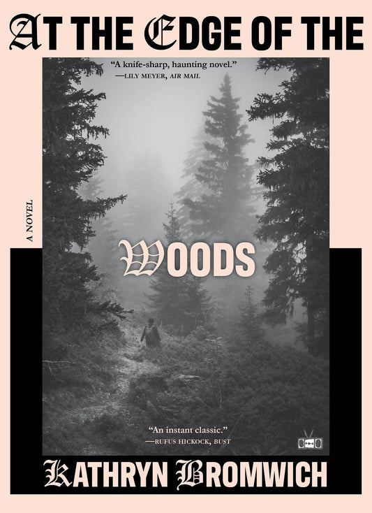 At the Edge of the Woods - A Novel