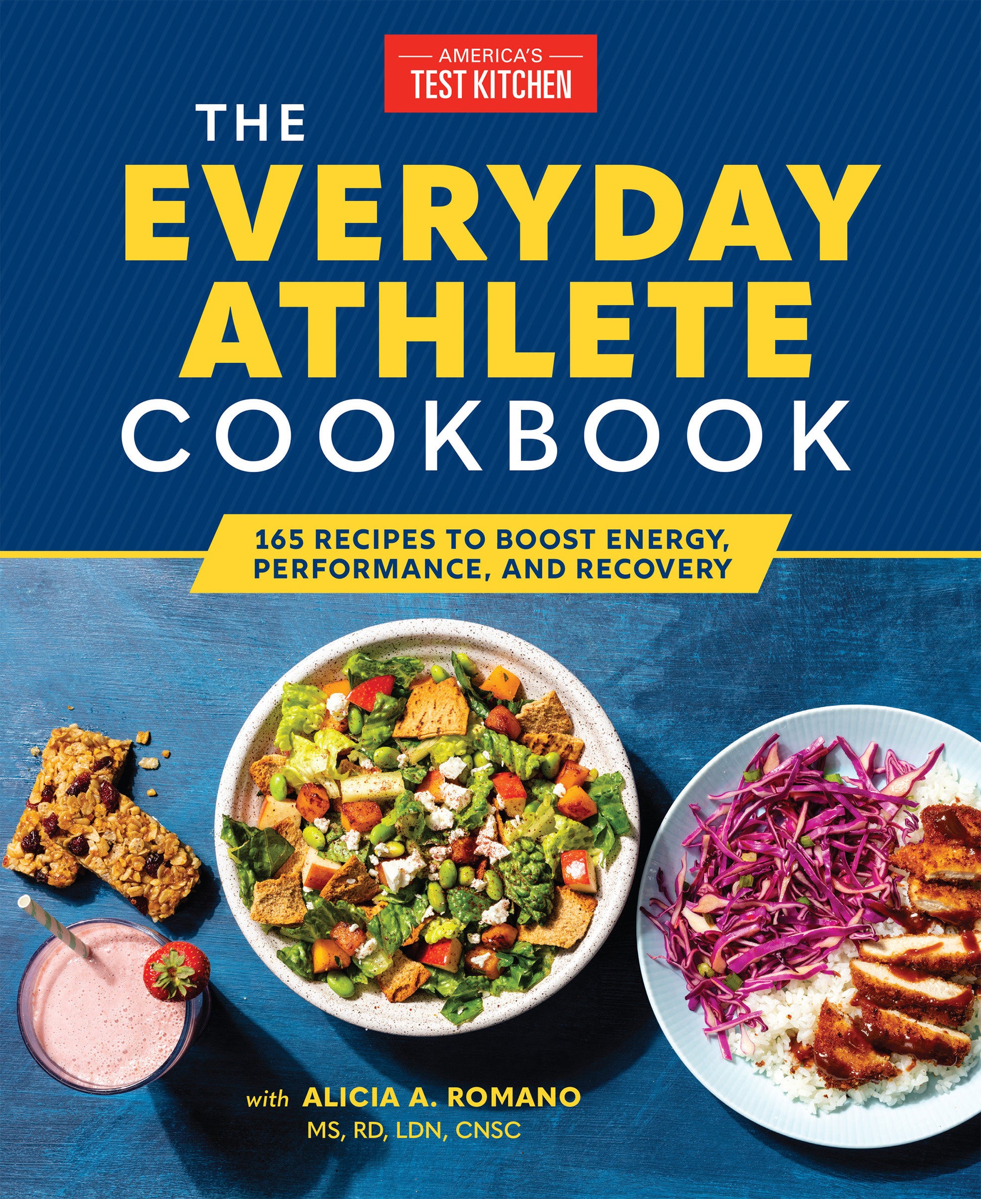 The Everyday Athlete Cookbook - 165 Recipes to Boost Energy, Performance, and Recovery