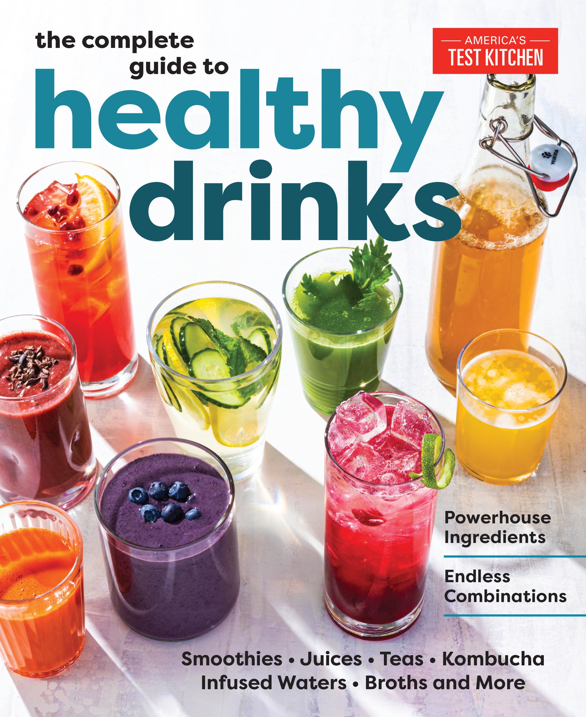 The Complete Guide to Healthy Drinks - Powerhouse Ingredients, Endless Combinations
