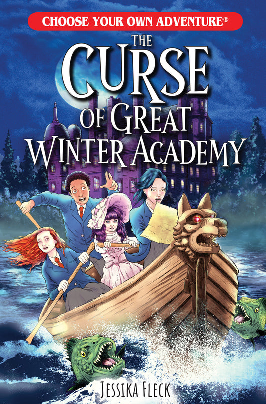 The Curse of Great Winter Academy (Choose Your Own Adventure New Classics) (Book:4)