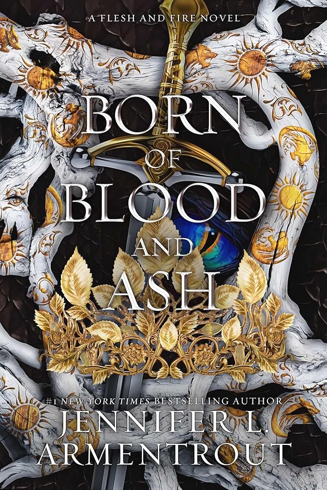 Born of Blood and Ash (Flesh and Fire) by Jennifer L. Armentrout