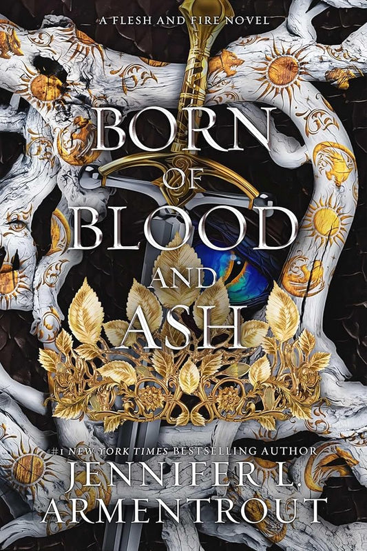 Born of Blood and Ash (Flesh and Fire) by Jennifer L. Armentrout
