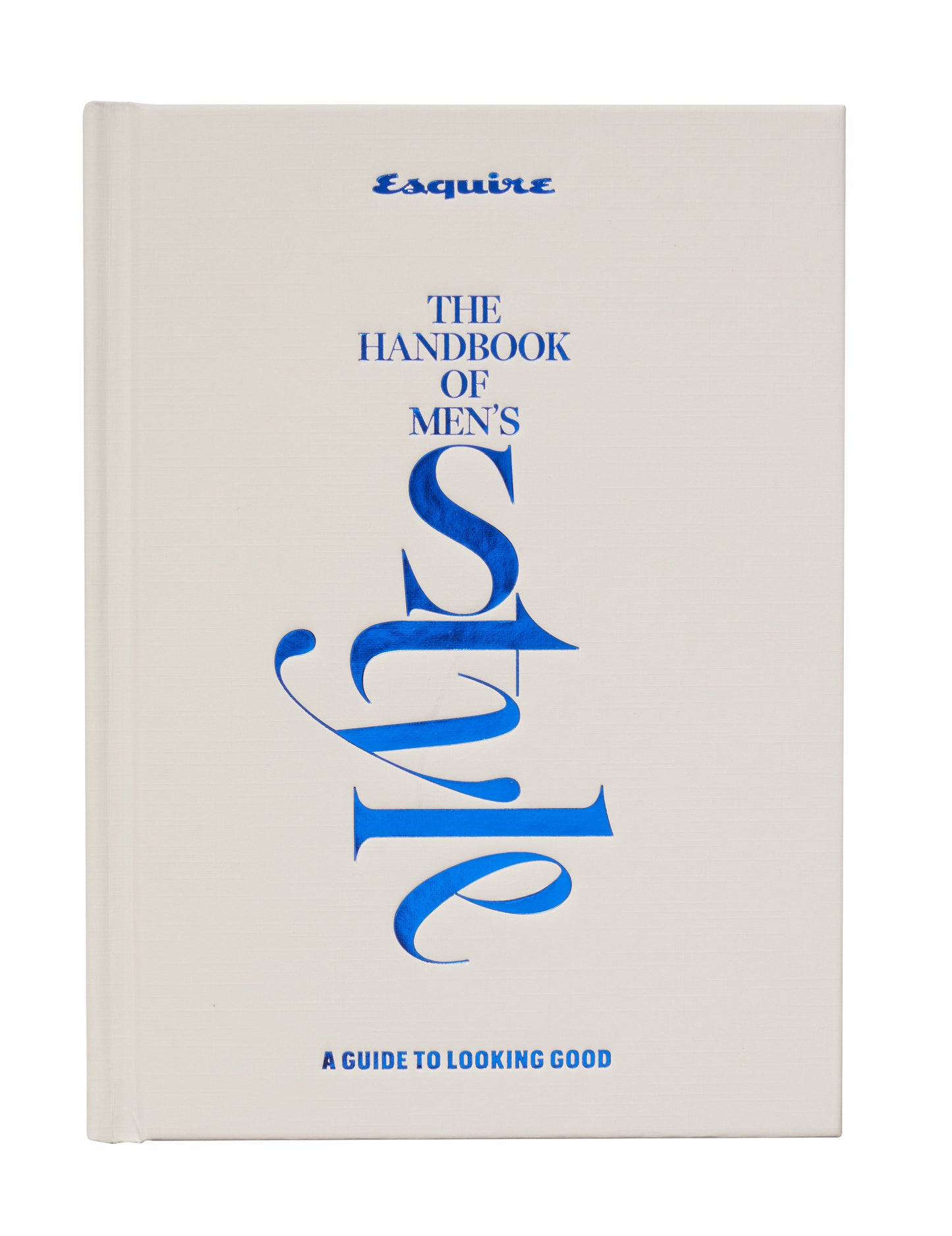 Esquire The Handbook of Men's Style - A Guide to Looking Good