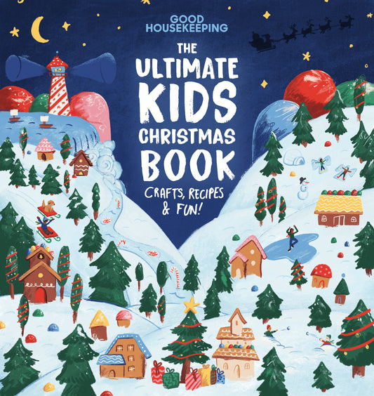 Good Housekeeping The Ultimate Kids Christmas Book - Crafts, Recipes, & Fun!