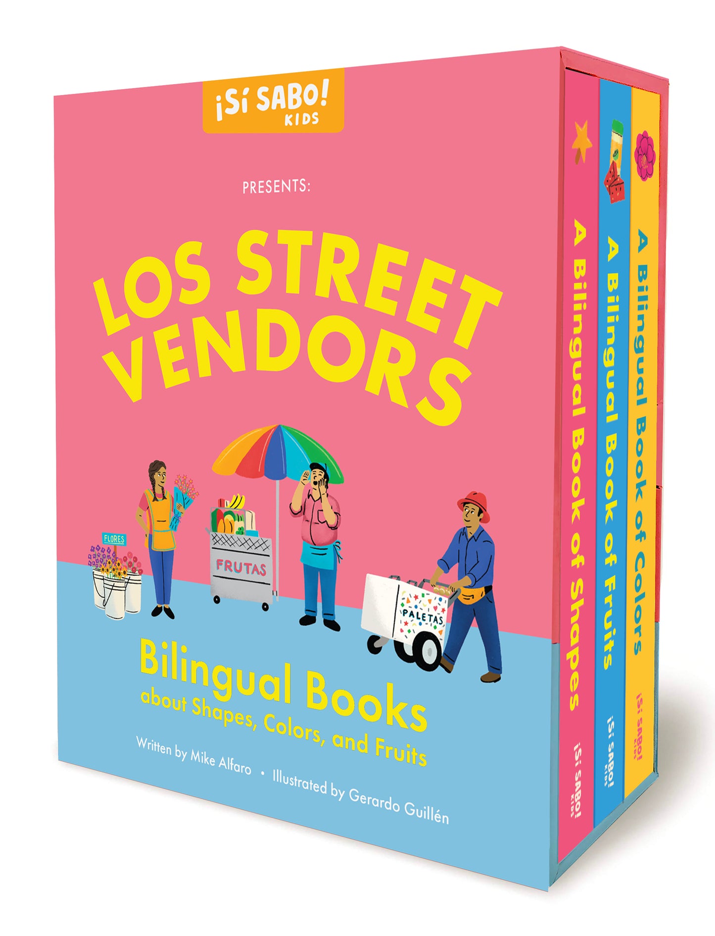 Los Street Vendors, Los Vendedores de mi Calle - Bilingual Book Set about Shapes, Colors, and Fruits, Una colecci�n de libros biling�es sobre formas, colores y frutas inspirados por la cultura Latinoamericana (Si Sabo Bilingual Books for Kids) (Book:1)