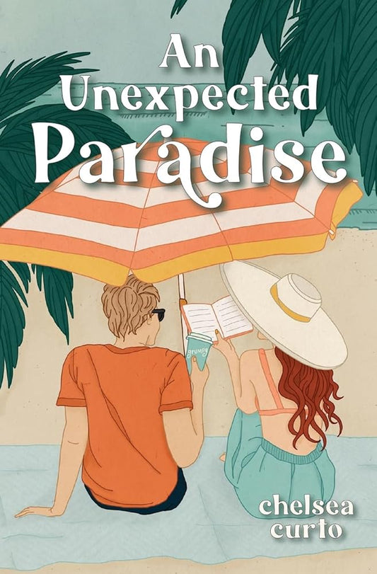 An Unexpected Paradise by Chelsea Curto