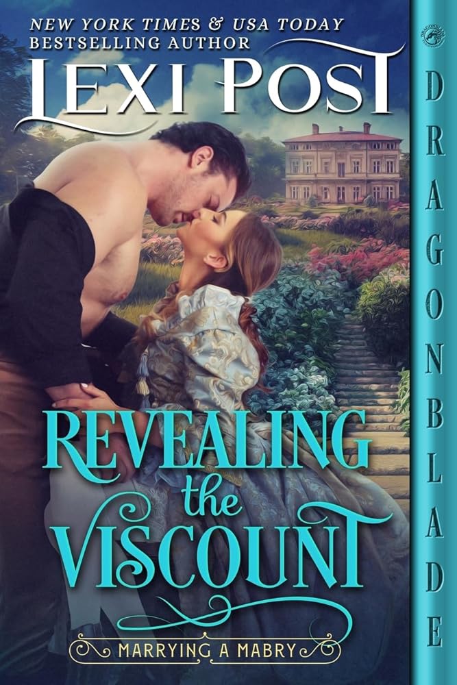 Revealing the Viscount (Marrying a Mabry) by Lexi Post