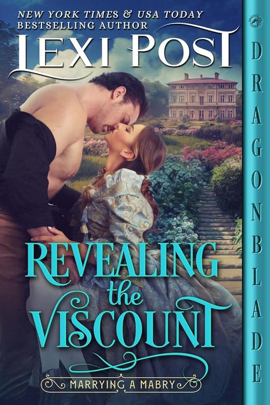 Revealing the Viscount (Marrying a Mabry) by Lexi Post