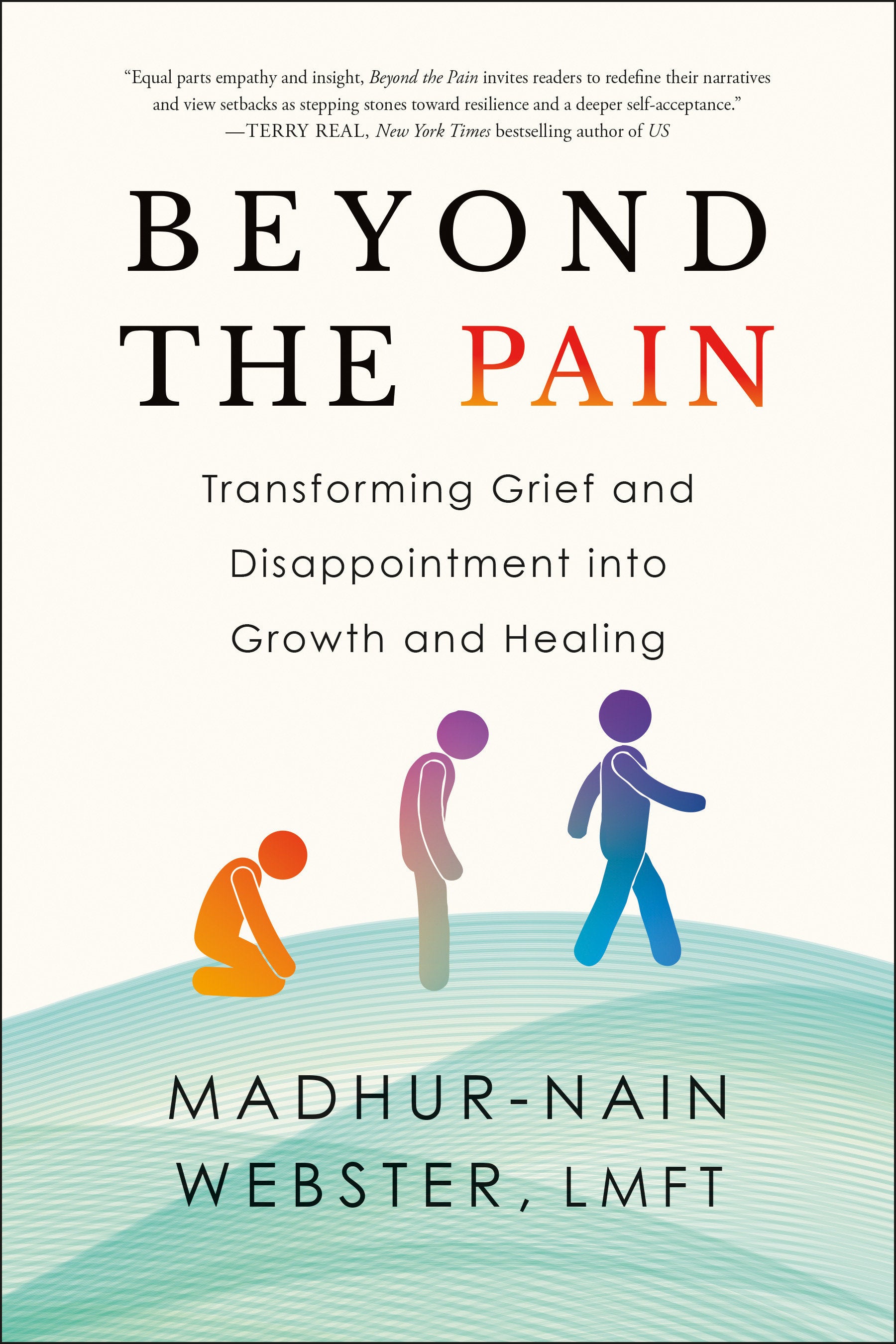 Beyond the Pain - Transforming Grief and Disappointment into Growth and Healing