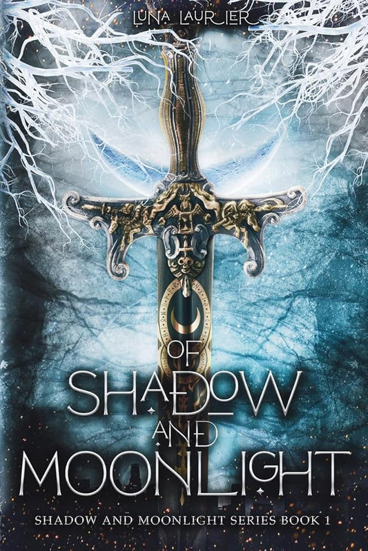 Of Shadow and Moonlight (Revised Edition): New Adult Paranormal Fantasy Romance by Luna Laurier (signed)