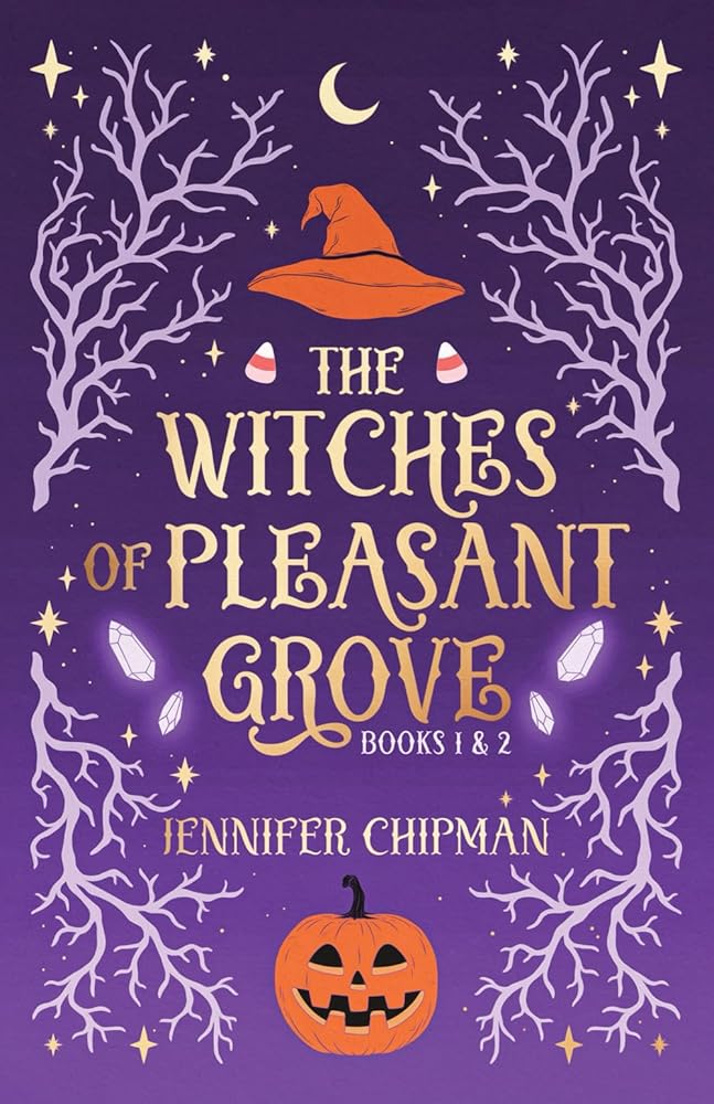 The Witches of Pleasant Grove Duet by Jennifer Chipman Hardcover