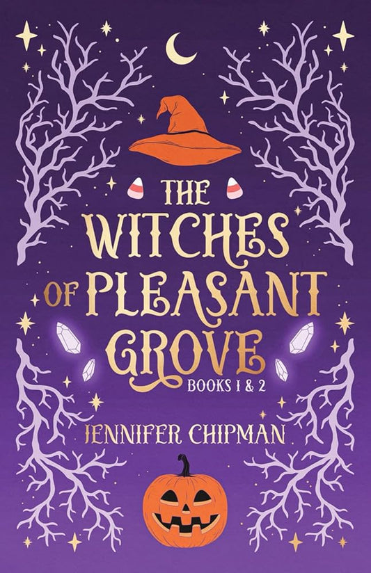 The Witches of Pleasant Grove Duet by Jennifer Chipman Hardcover