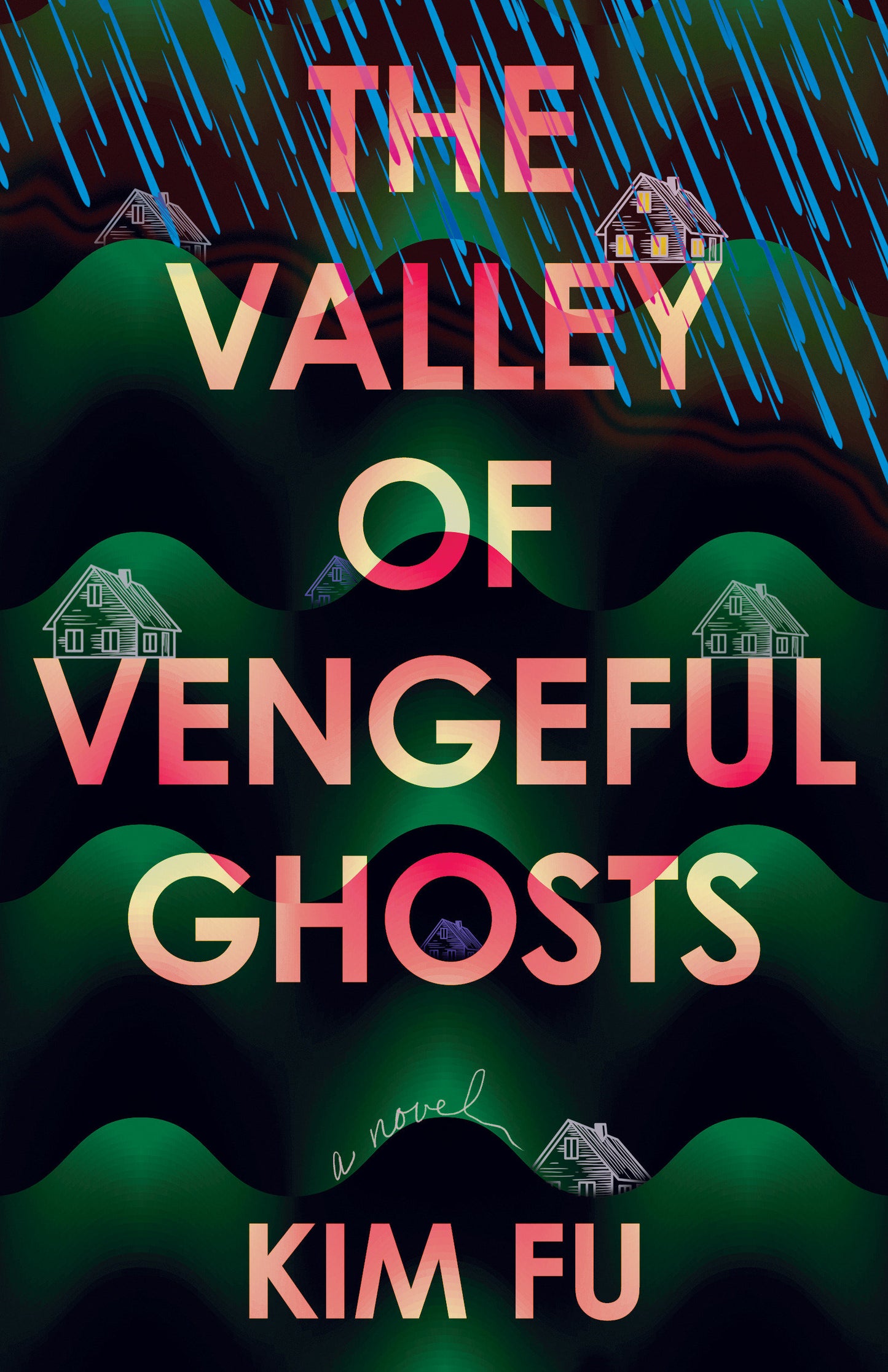 The Valley of Vengeful Ghosts - A Novel