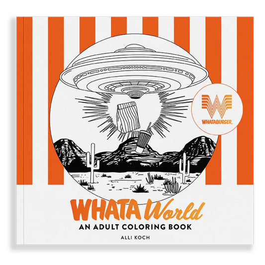 WhataWorld - A Whataburger Adult Coloring Book Featuring Frameable Wall Art (Whataburger Activity Series) (Book:1)