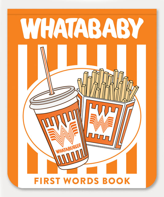 Whatababy - A Board Book of Whataburger First Words (Whataburger Activity Series) (Book:4)