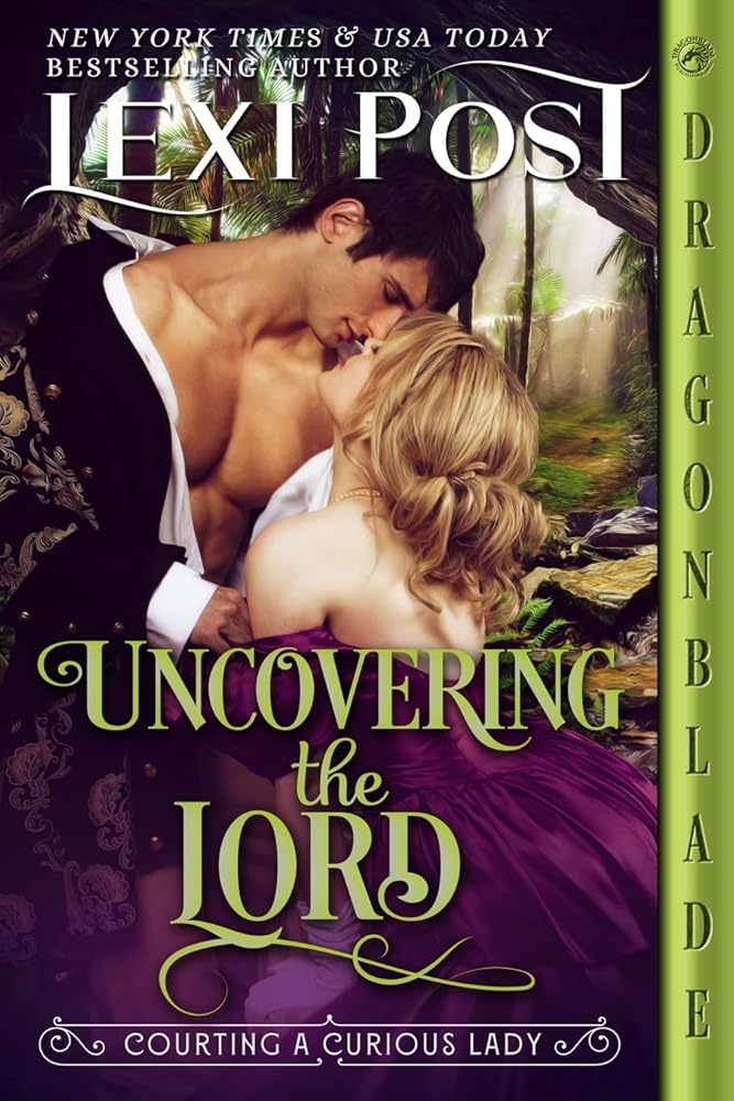 Uncovering the Lord (Courting a Curious Lady) by Lexi Post